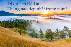 Nên đi Đà Lạt Tháng Mấy ? 